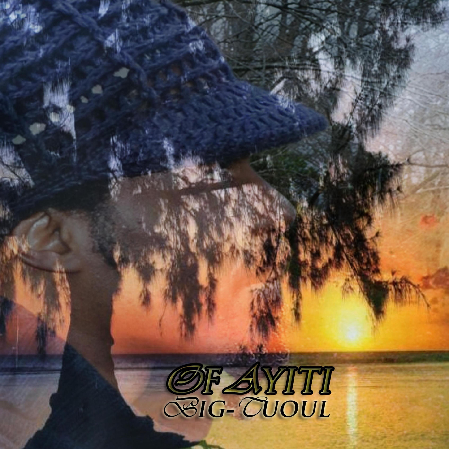 Big-Tuoul - OF AYITI [2026]