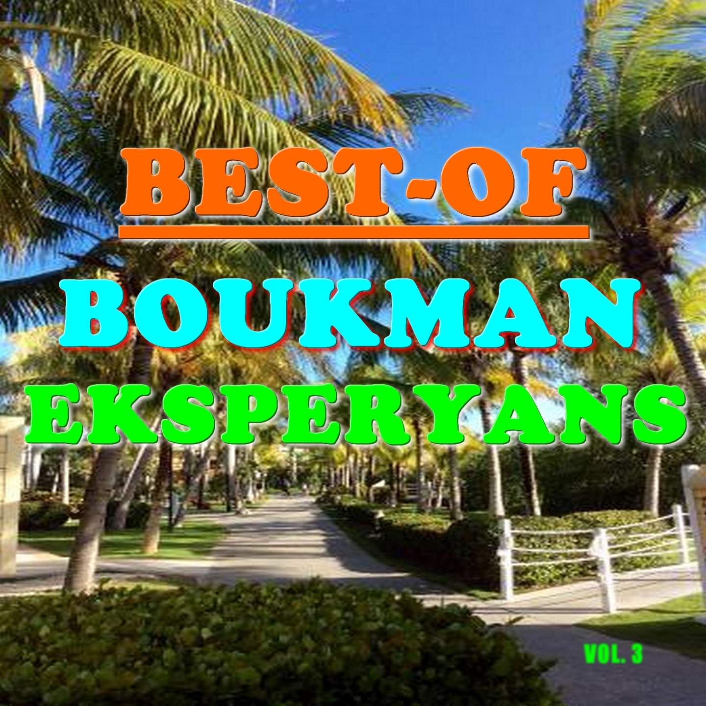 Best-of boukman eksperyans (Vol. 3)