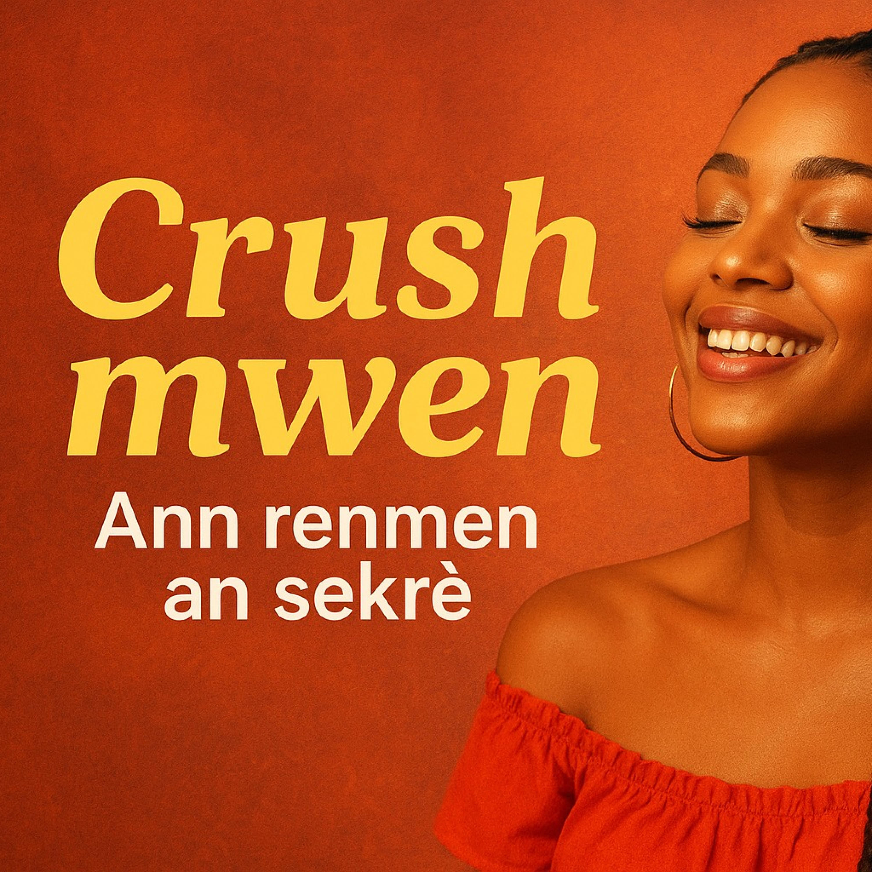 Crush Mwen (An Sekrè)