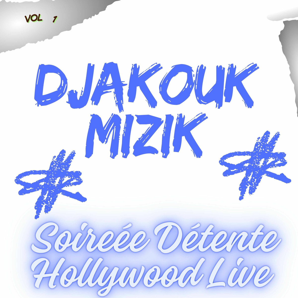 Live Soirée Detente Hollywood Live Vol 1