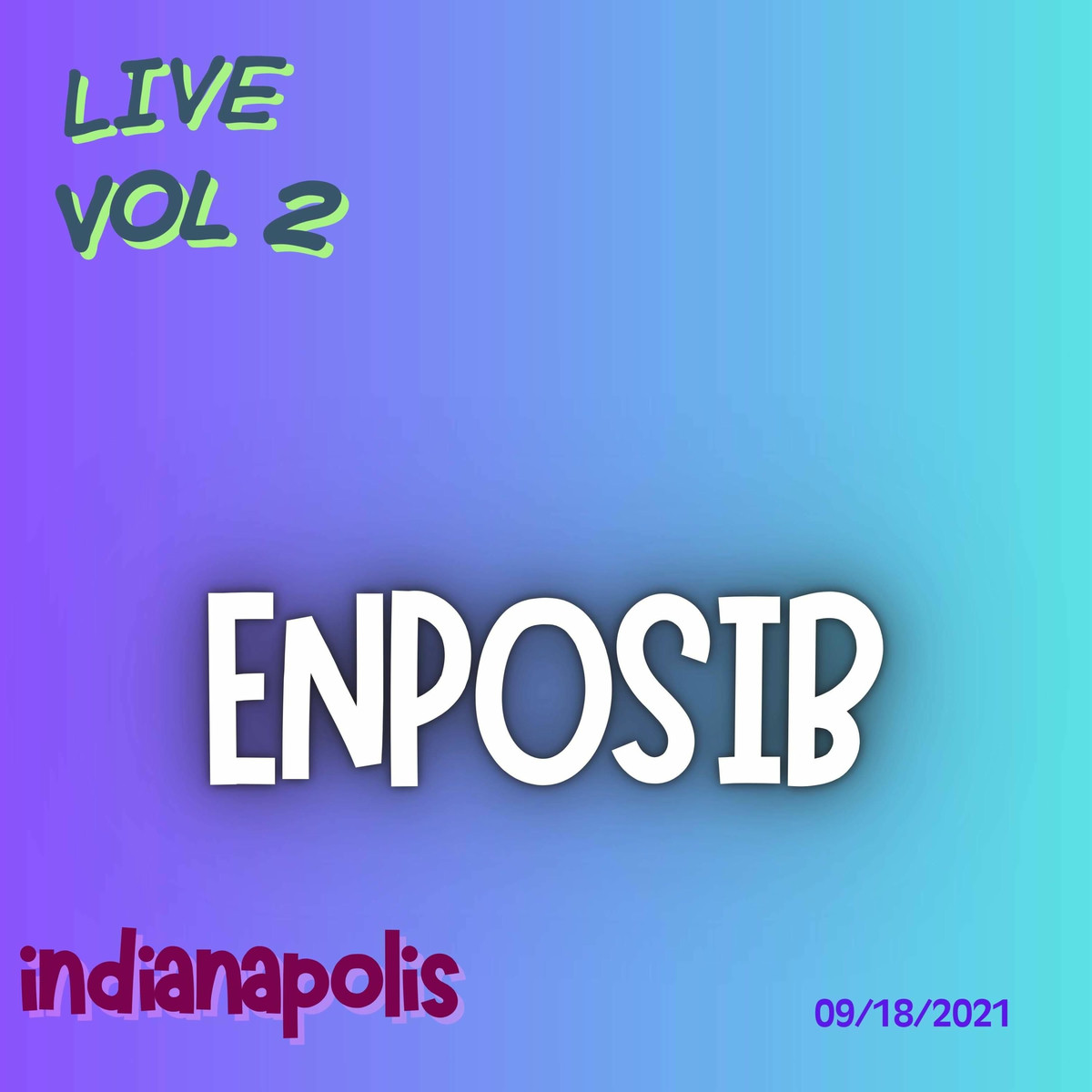 Live vol 2 Indiana 09/18/2021