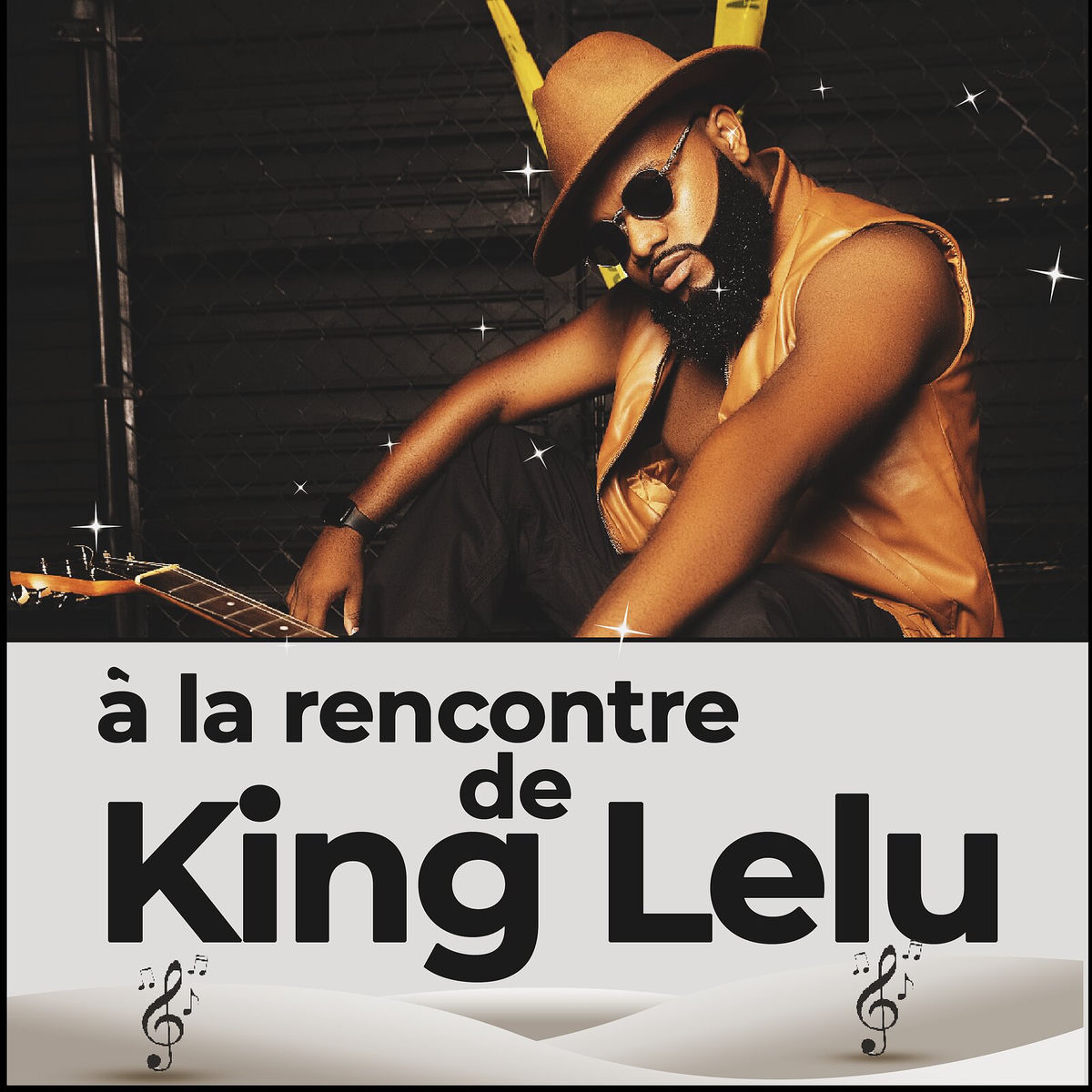 À La Rencontre De King Lelu
