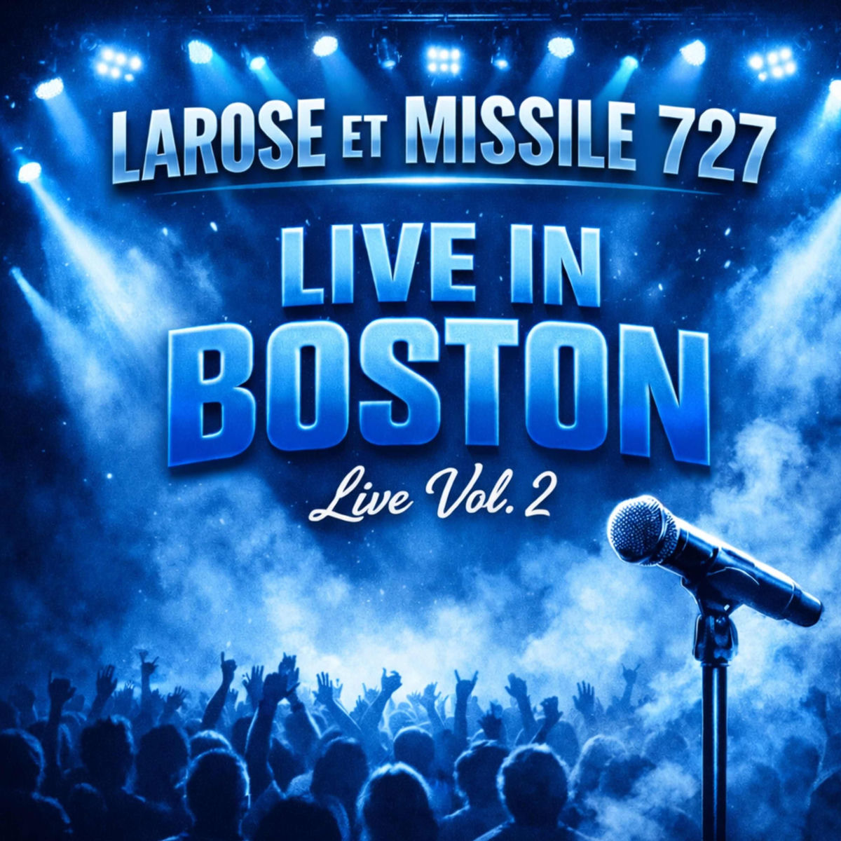 Larose et Missile 727 - Live in Boston vol 2 [2026]