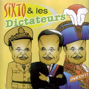 Sixto &amp; les Dictateurs