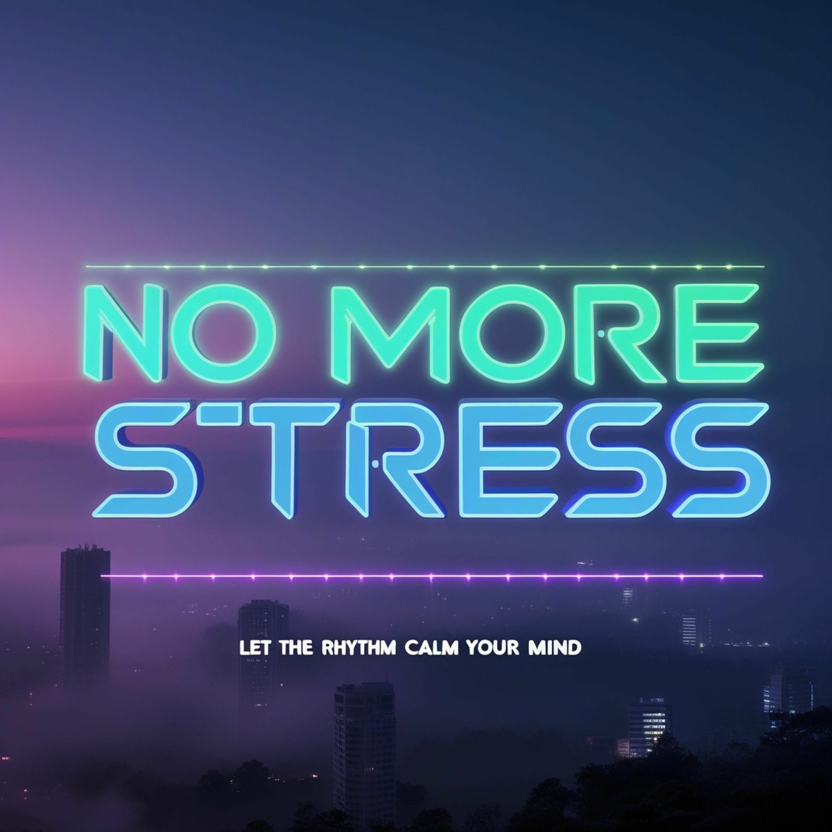 No More Stress