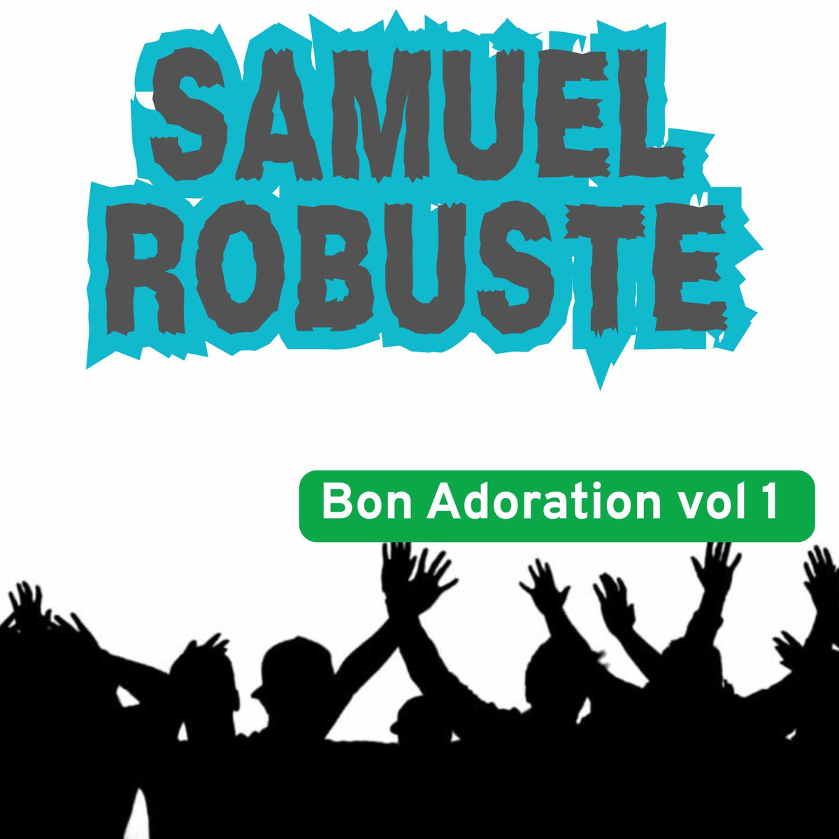 Adoration Et Loanges Bon adoration vol 1