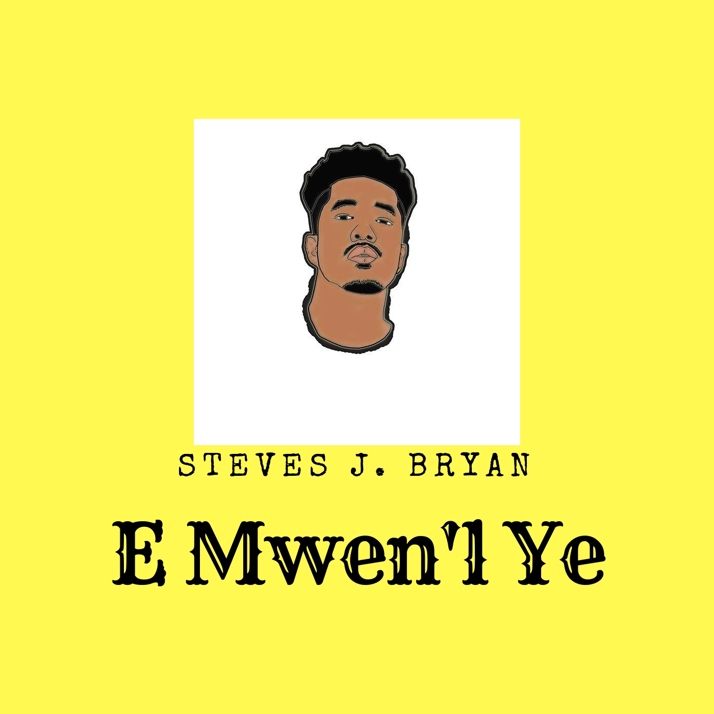 E Mwen'l Ye