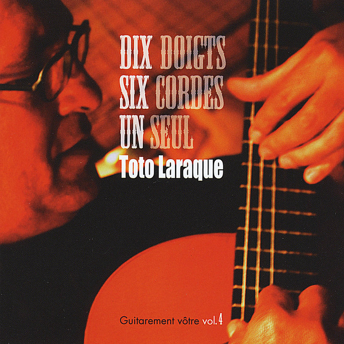 Dix Doigts, Six Cordes, un Seul Toto