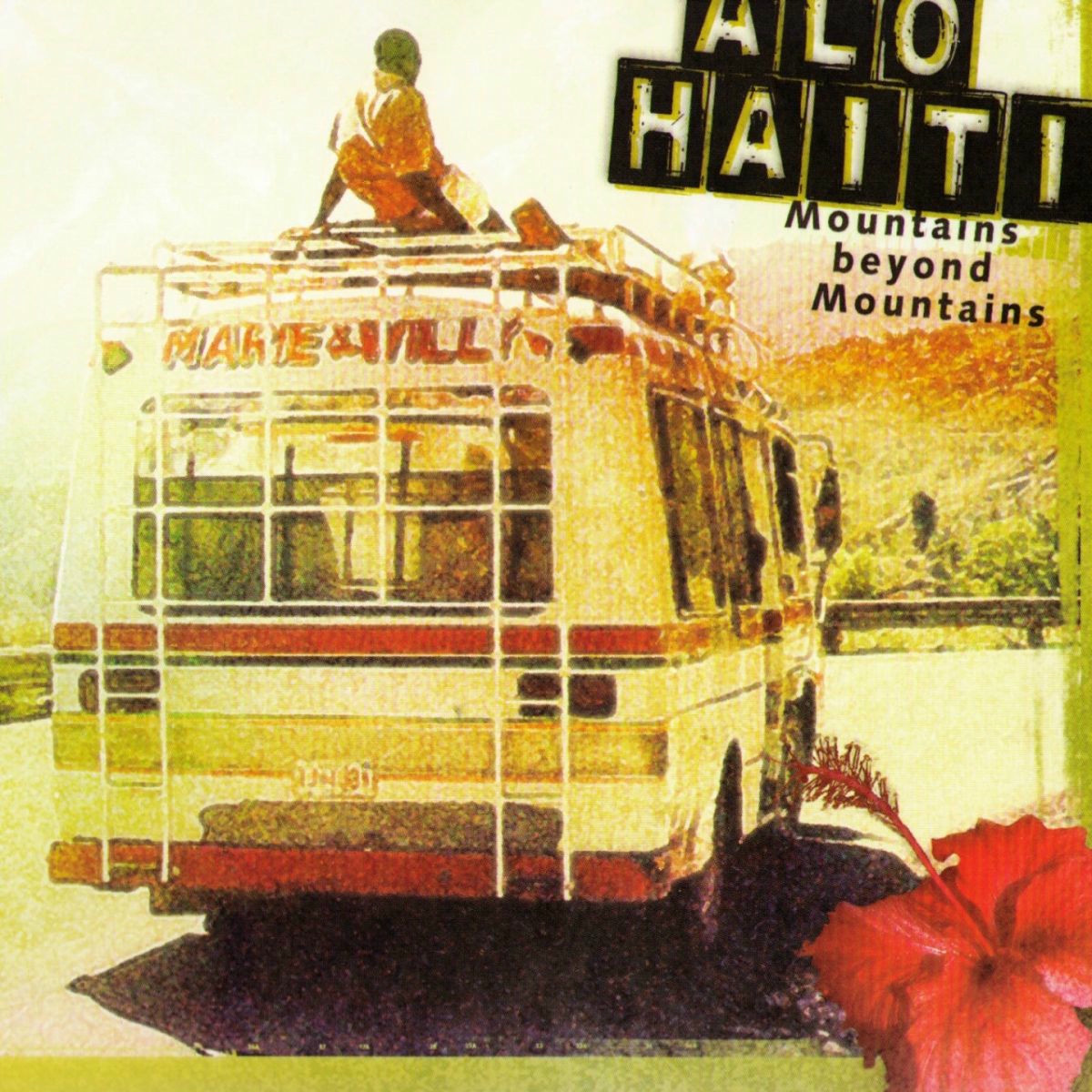 Alo Haiti - Mountains Beyond Mountains