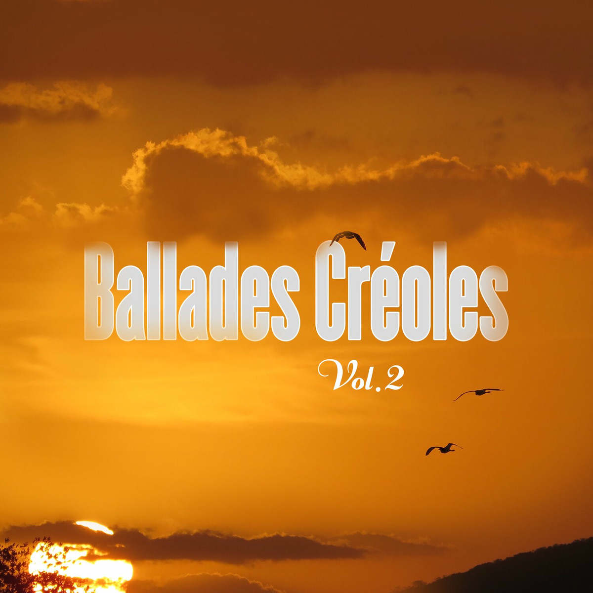 Ballades Créoles - Vol.2