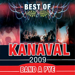 Best Of Kanaval 2009 - Band A Pye