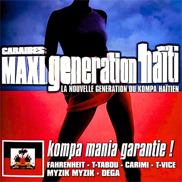 Caraibes Maxi Génération Haïti - La Nouvelle Generation Du Kompa