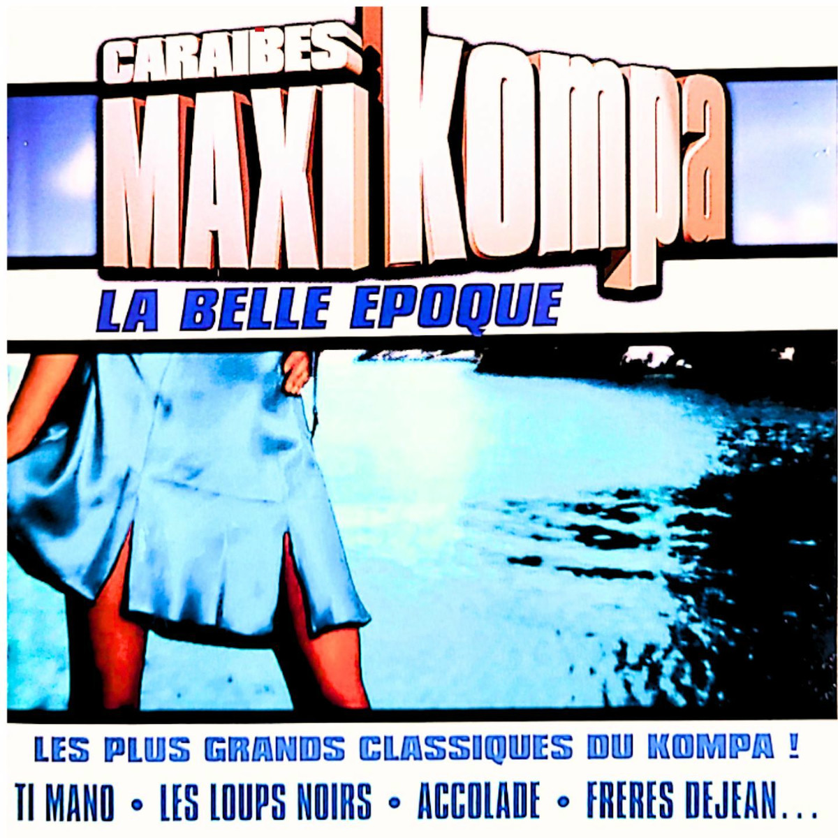 Caraibes Maxi Kompa - La Belle Epoque