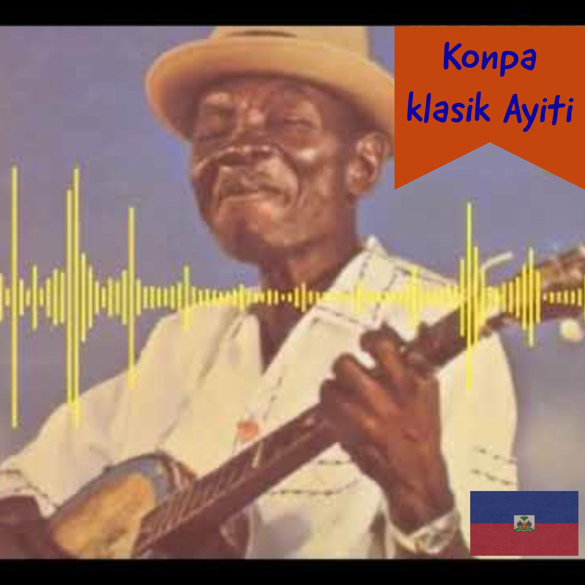 Haiti - Konpa Klasik Ayiti