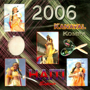 Kanaval 2006 - Kompa - Haiti Espoir