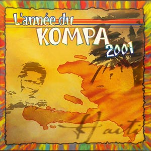 L’Annee Du Kompa 2001