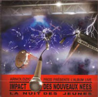 La Nuit Des Jeunes Impact Des Nouveaux Nees - Live
