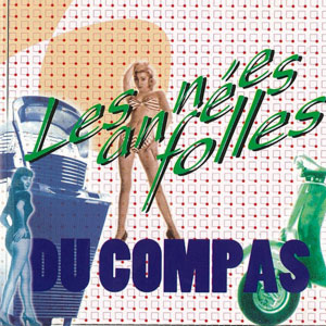 Les Années Folles Du Compas (2002)