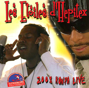 Les Etoiles d’Hepitex 200% Konpa Live