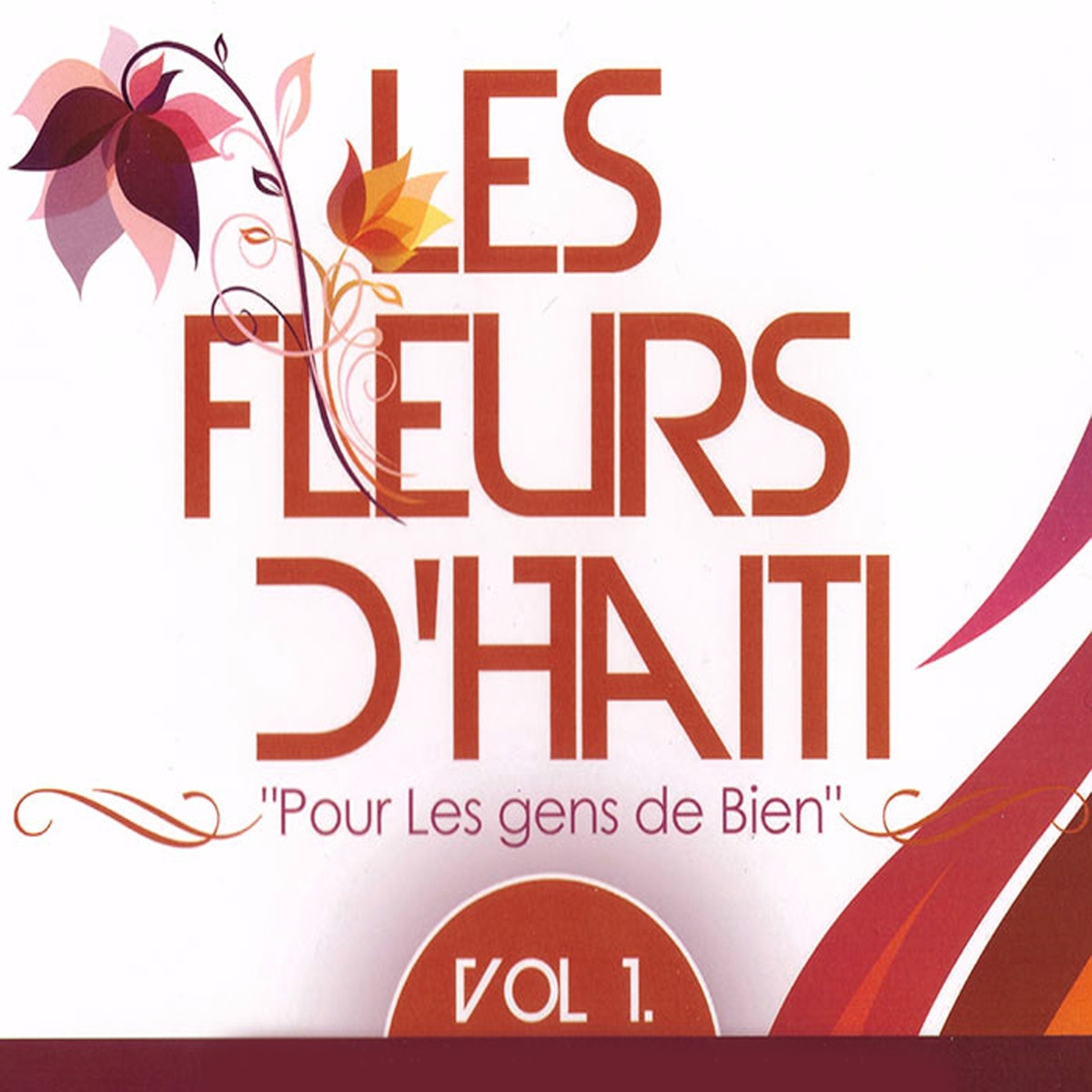 Les Fleurs d’Haiti - Vol.1