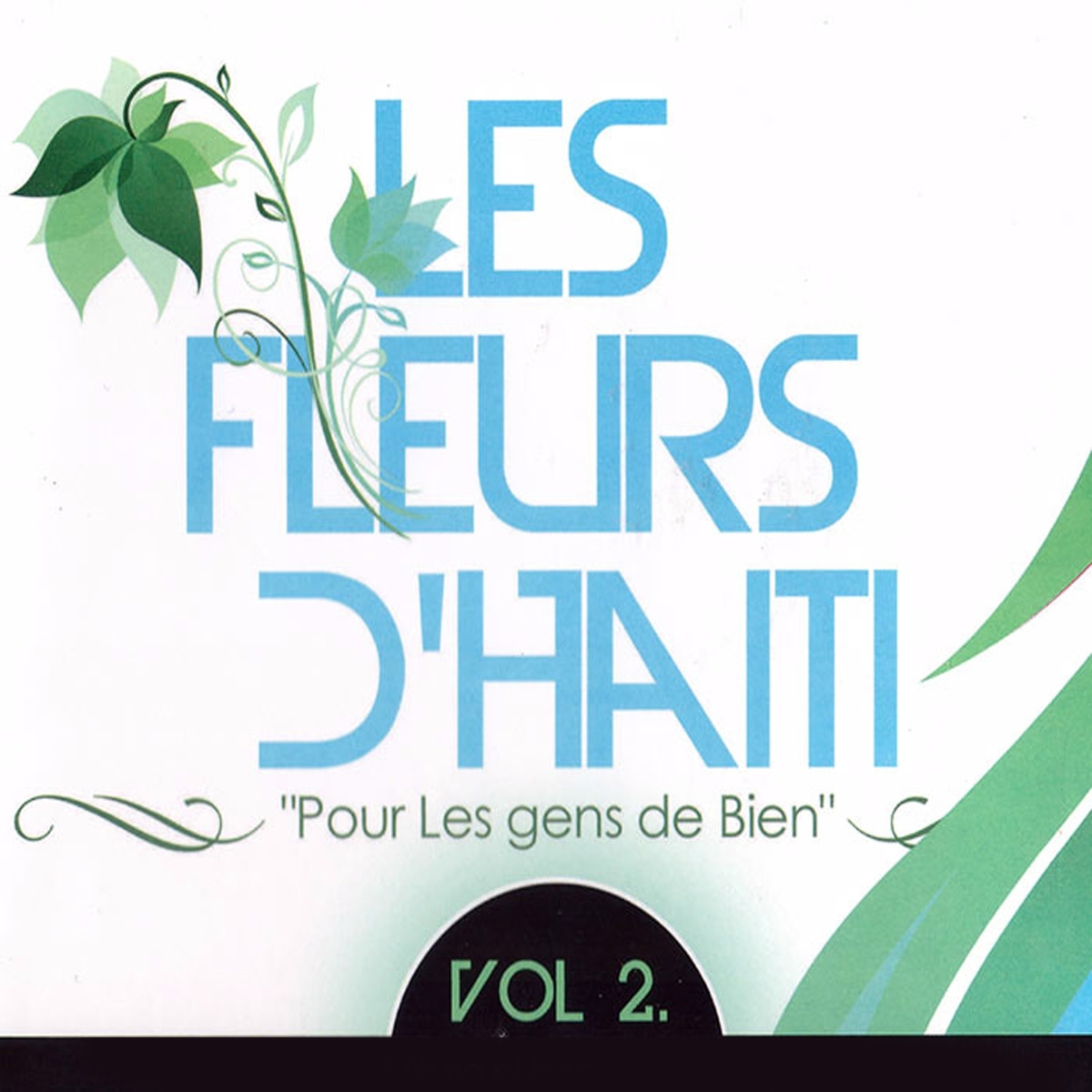 Les Fleurs d’Haiti - Vol.2