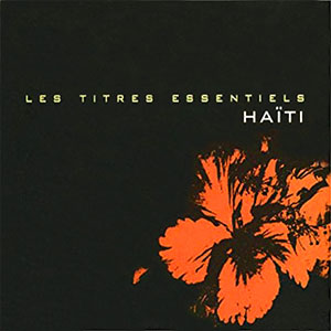 Les Titres Essentiels - Haïti