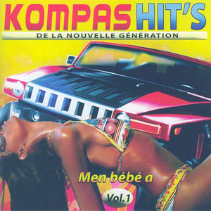 Men Bébé A Kompas Hit’s de La Nouvelle Génération - Vol.1