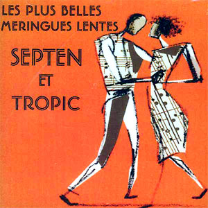 Septen and Tropic Les Plus Belles Meringues Lentes