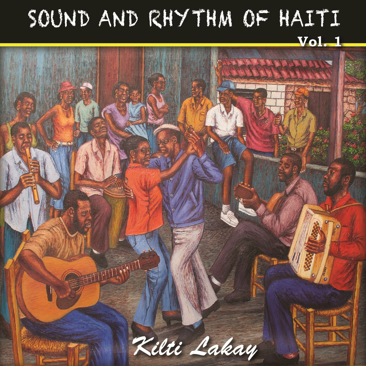 Sound & Rhythm of Haiti - Vol.1