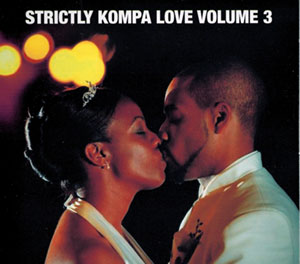 Strictly Kompa Love - Volume 3