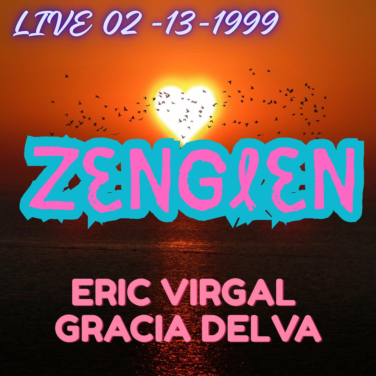 Live 02-13-99 Eric Virgal & Gracia