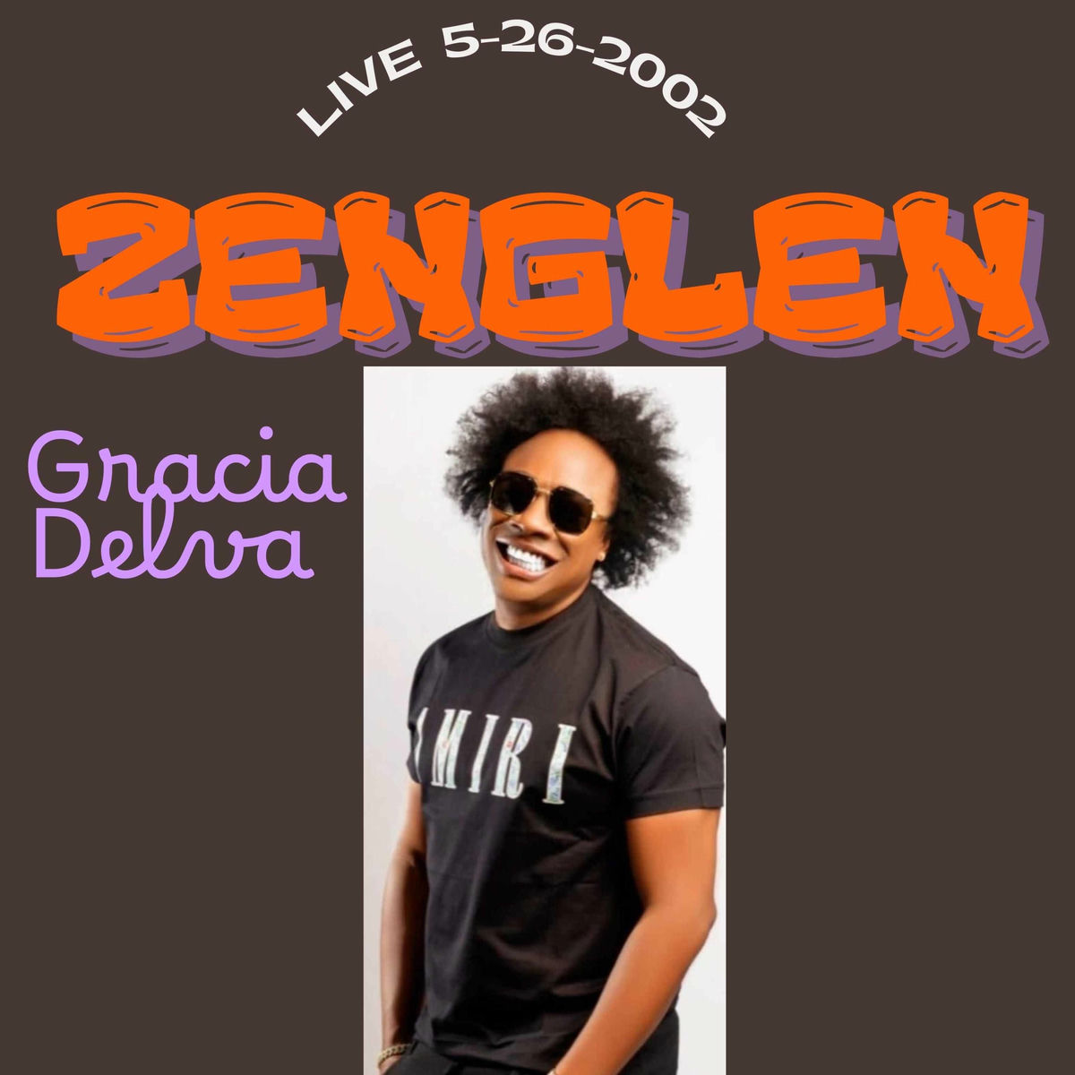 Zenglen  Live 5-26-2002 gracia _