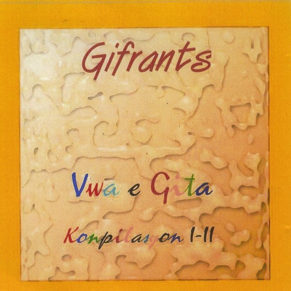 Vwa e Gita - Konpilasyon I-II