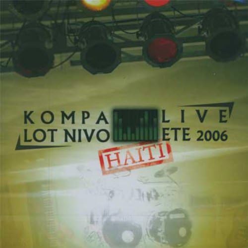 Kompa Lot Nivo - Live été 2006 Haït