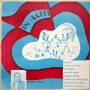 Weekend in Haiti - Haiti Latest Hits